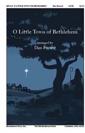 O LIttle Town Of Bethlehem SATB - Arr. Dan Forrest