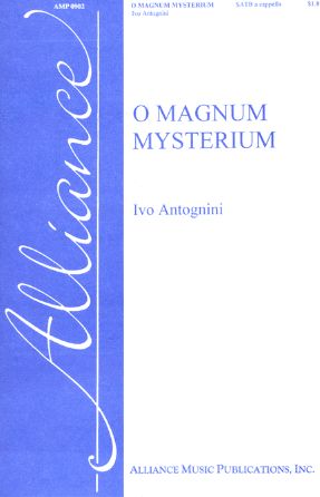 O Magnum Mysterium SATB - Ivo Antognini