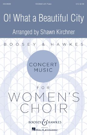 O What A Beautiful City SSSAAA - Arr. Shawn Kirchner
