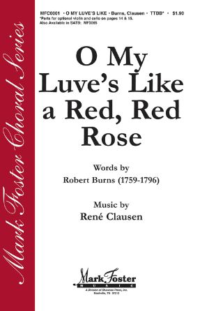 O My Luve's Like A Red, Red Rose TTBB - Rene Clausen