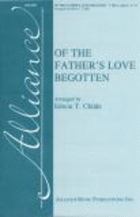 Of The Father's Love Begotten TTBB - Arr. Edwin T. Childs