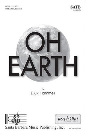 Oh Earth SATB - E.K.R. Hammell
