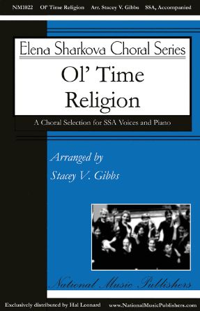 Ol' Time Religion - Arr. Stacey Gibbs