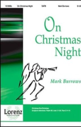On Christmas Night SATB - Mark Burrows