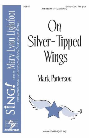 On Silver-Tipped Wings 2-Part - Mark Patterson