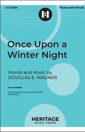 Once Upon a Winter Night 3-Part Mixed - Douglas E. Wagner