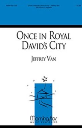 Once in Royal David's City SATB - arr. Jeffrey Van