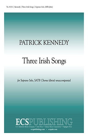 One Final Gift (Three Irish Songs) SATB - Patrick Kennedy