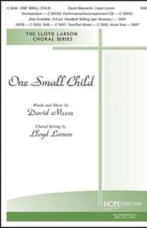 One Small Child SSA - arr. Lloyd Larson