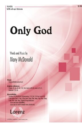 Only God SATB - Mary McDonald