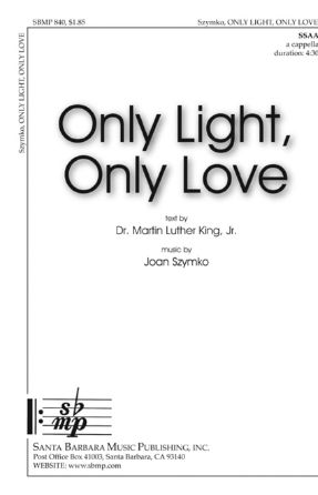 Only Light, Only Love SSAA - Joan Szymko
