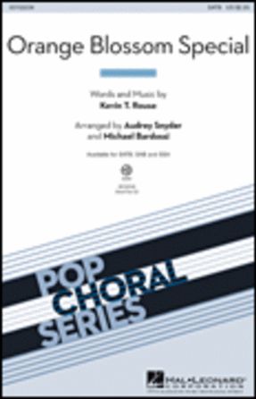 Orange Blossom Special SATB - Arr. Audrey Snyder And Michael Bardossi