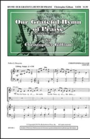 Our Grateful Hymn of Praise SATB - Christopher Gilliam