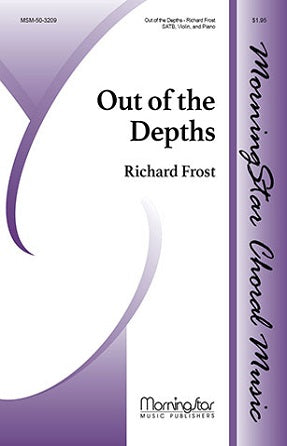 Out of the Depths SATB - Richard Frost