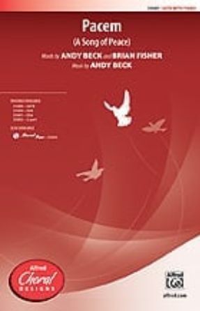 Pacem (A Song of Peace) SATB - Andy Beck