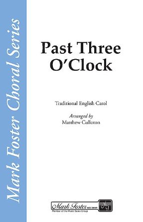 Past Three O' Clock SSA - Arr. Matthew Culloton