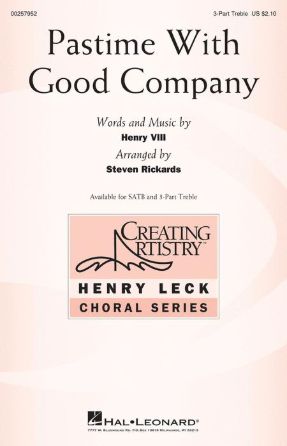 Pastime With Good Company 3-Part Treble - Arr. Steven Rickards