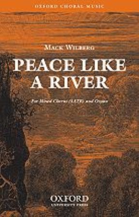 Peace Like A River SATB - Arr. Mack Wilberg