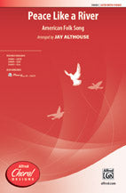 Peace Like A River SSA - Arr. Jay Althouse