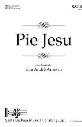 Pie Jesu SATB (Requiem) - Kim Andre Arnesen