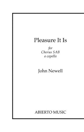 Pleasure It Is SAB - John Newell