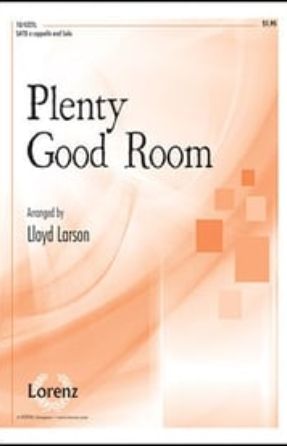 Plenty Good Room SATB - Lloyd Larson