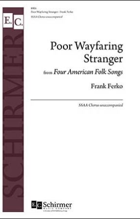 Poor Wayfaring Stranger SSAA - Frank Ferko
