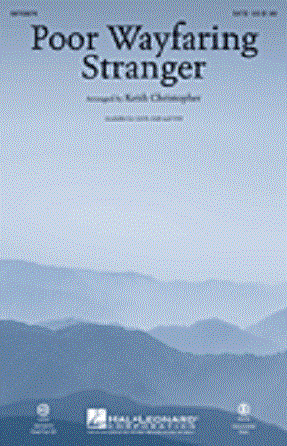 Poor Wayfaring Stranger TTB - Arr. Keith Christopher