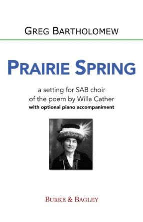 Prairie Spring SAB - Greg Bartholomew