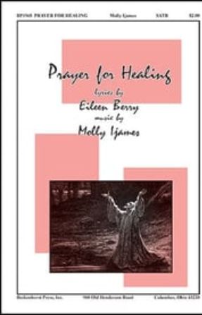 Prayer for Healing SATB - Molly Ijames