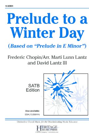 Prelude To A Winter Day SATB - Arr. Marti Lunn Lantz And David Lantz III