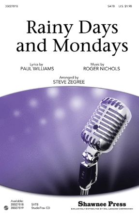 Rainy Days And Mondays SATB - Arr. Steve Zegree