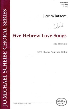 Rakut (Five Hebrew Love Songs) - Whitacre