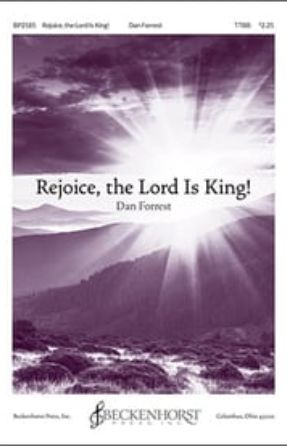Rejoice, the Lord is King TTBB - arr. Dan Forrest
