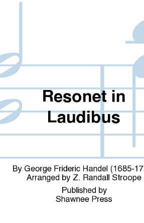 Resonet In Laudibus SATB - Z. Randall Stroope