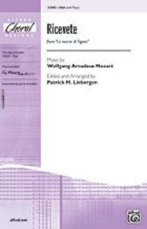 Ricevete SSA - Mozart, arr. Patrick M. Liebergen