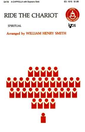 Ride The Chariot SATB - Arr. William Henry Smith