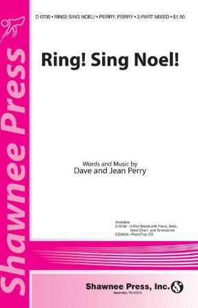Ring! Sing! Noel! 3-Part Mixed - Dave & Jean Perry