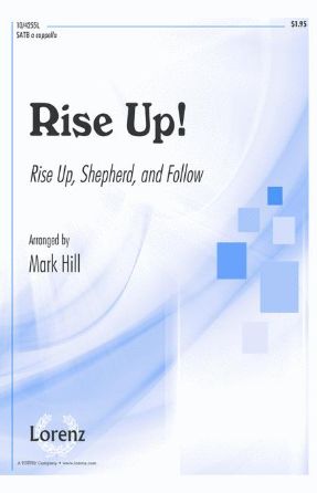 Rise Up! (Rise Up, Shepherd, And Follow) SATB - Arr. Mark Hill