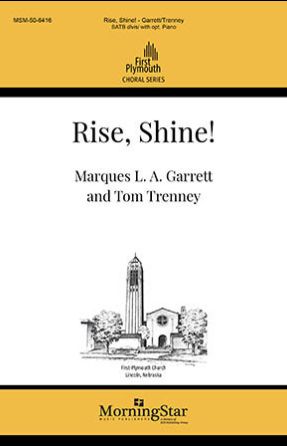 Rise, Shine! SATB - arr. Marques L.A. Garrett & Tom Trenney