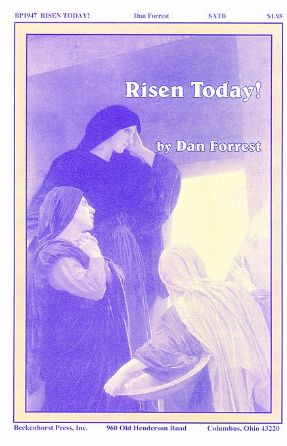 Risen Today! SATB - Dan Forrest
