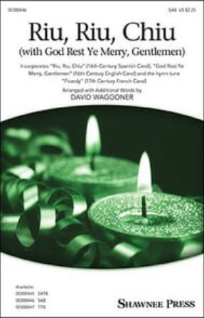 Riu, Riu, Chiu (with God Rest Ye Merry Gentlemen) SAB - arr. David Waggoner