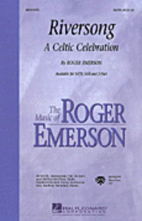Riversong (A Celtic Celebration) SAB - Roger Emerson