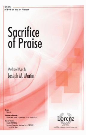 Sacrifice Of Praise SATB - Joseph M. Martin