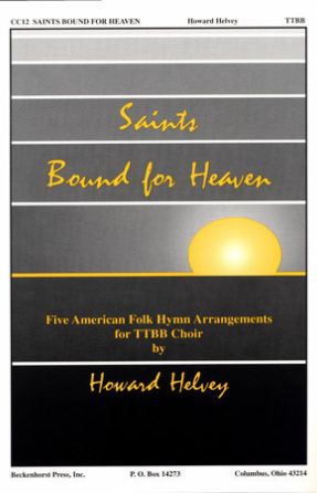 Saints Bound for Heaven TTBB - Howard Helvey