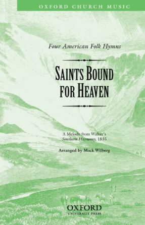 Saints Bound For Heaven SATB - arr. Mack Wilberg