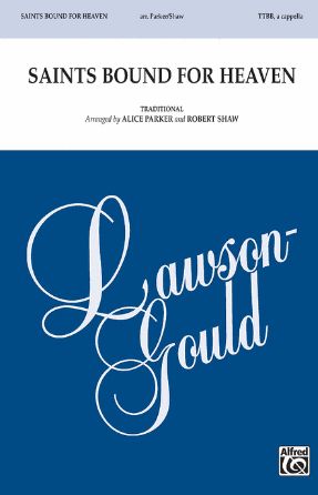 Saints Bound For Heaven TTBB - Arr. Alice Parker And Robert Shaw