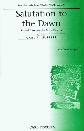 Salutation To The Dawn - Carl F. Mueller