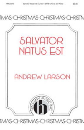 Salvator Natus Est SATB - Andrew Larson