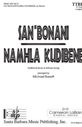 San' Bonani Namhla Kudibene TTBB - Arr. Michael Barrett